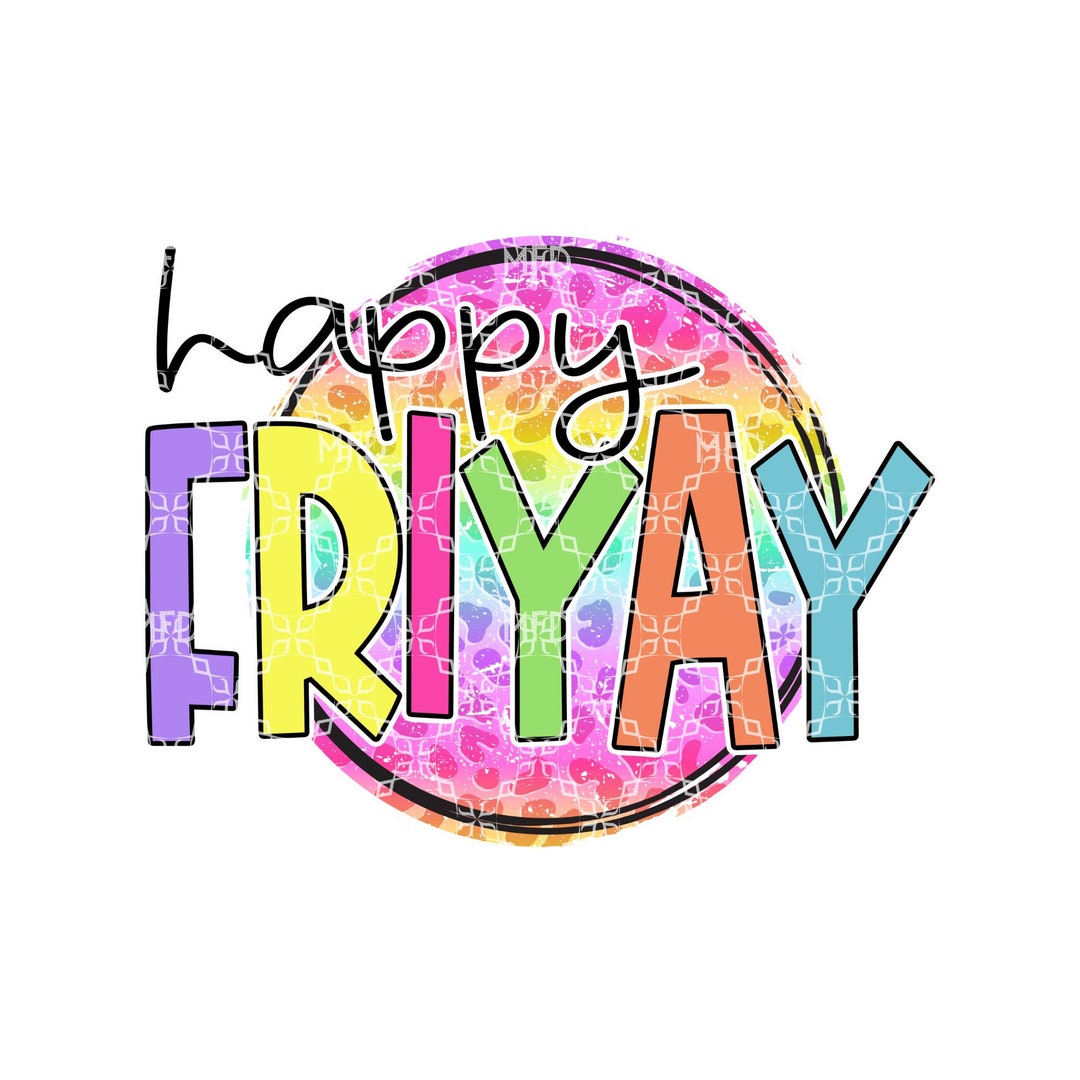 Happy Friyay PNG, Happy Friday Digital Design, Happy Friday Digital