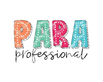 Paraprofessional PNG, School Para Digital Download, Teacher's Aide Para Digital Design, Back To School Para Sublimation Design
