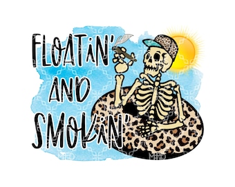 Floatin and Smokin PNG, Summer River Tubing Pot PNG, Summertime Digital Download, Floating Tubing Down A River Digital Sublimation Design