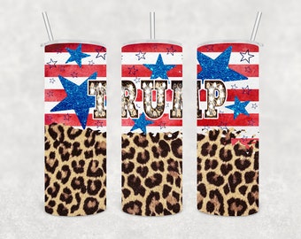May include: Three stainless steel tumblers with a red, white, and blue American flag design and a leopard print design. The tumblers have the word "TRUMP" in glittery gold letters.