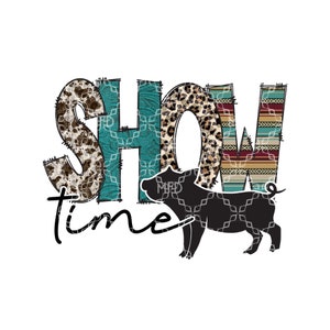 Show Time Pigs PNG, Stock Show Pigs Digital Download, Pigs Show Life Digital Design, Show Life Pigs Sublimation Digital Design