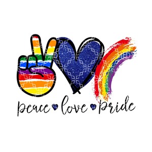 Peace Love Pride PNG, Pride LGBT+ Digital Download, Pride Month Digital Design, Proud To Be LGBT+ Sublimation Digital Design