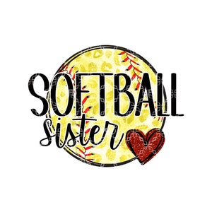 Softball Sister PNG, Softball Sister Digital Download, Softball Mom Digital Design, Softball Sublimation Digital Design