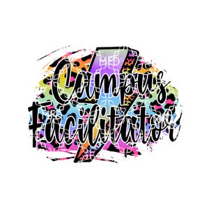 Campus Facilitator Sublimation Transfer, School Facilitator Sublimation Ready to Press Transfer, Campus Facilitator Sublimation Ink Transfer