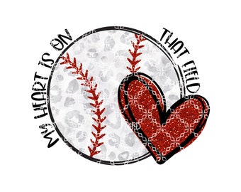 Mon cœur est sur ce terrain PNG, Baseball Heart Digital Download, Baseball Digital Design, T-Ball Baseball Mom Sublimation Digital Design