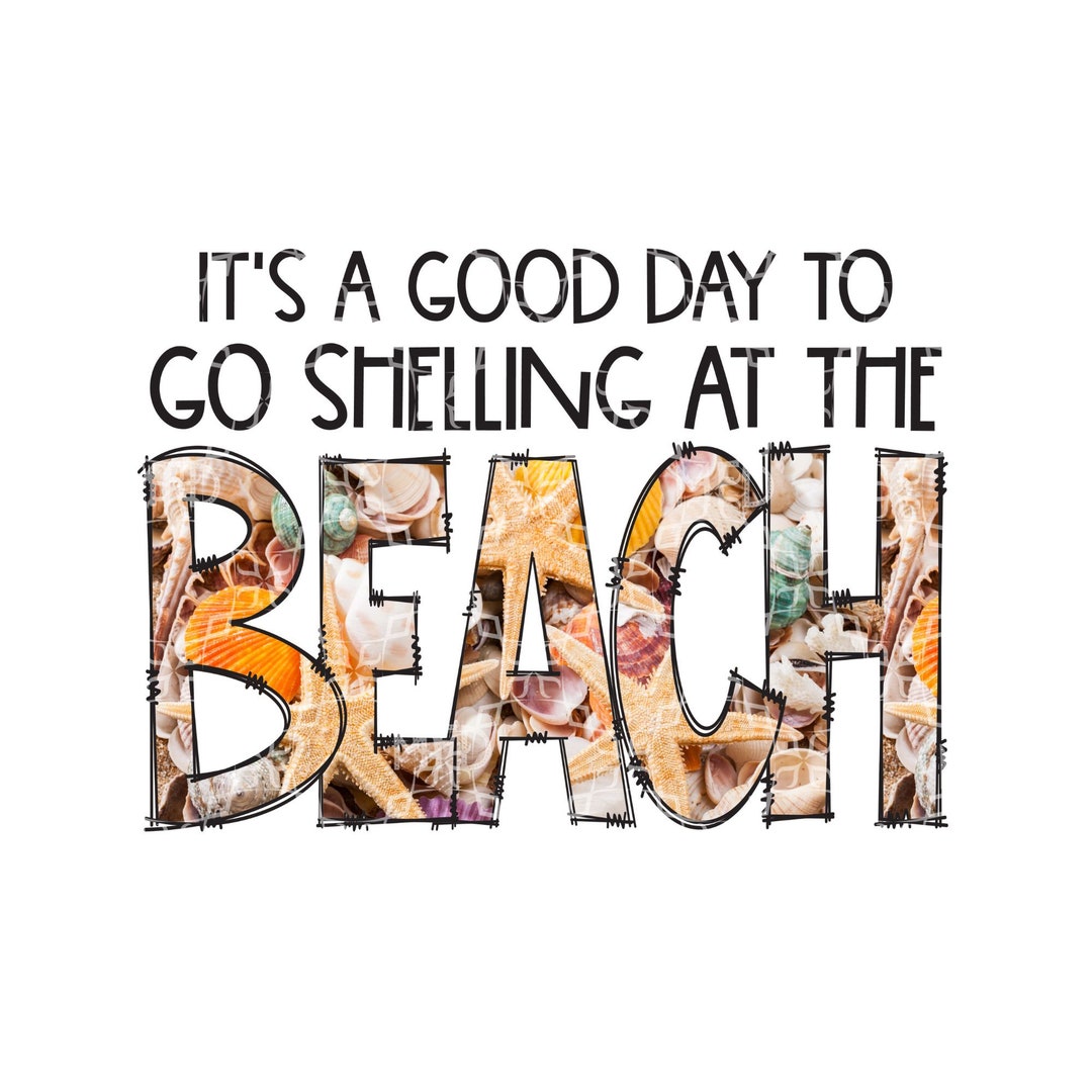 It's A Good Day to Go Shelling at the Beach PNG, Sea Shells Beach ...