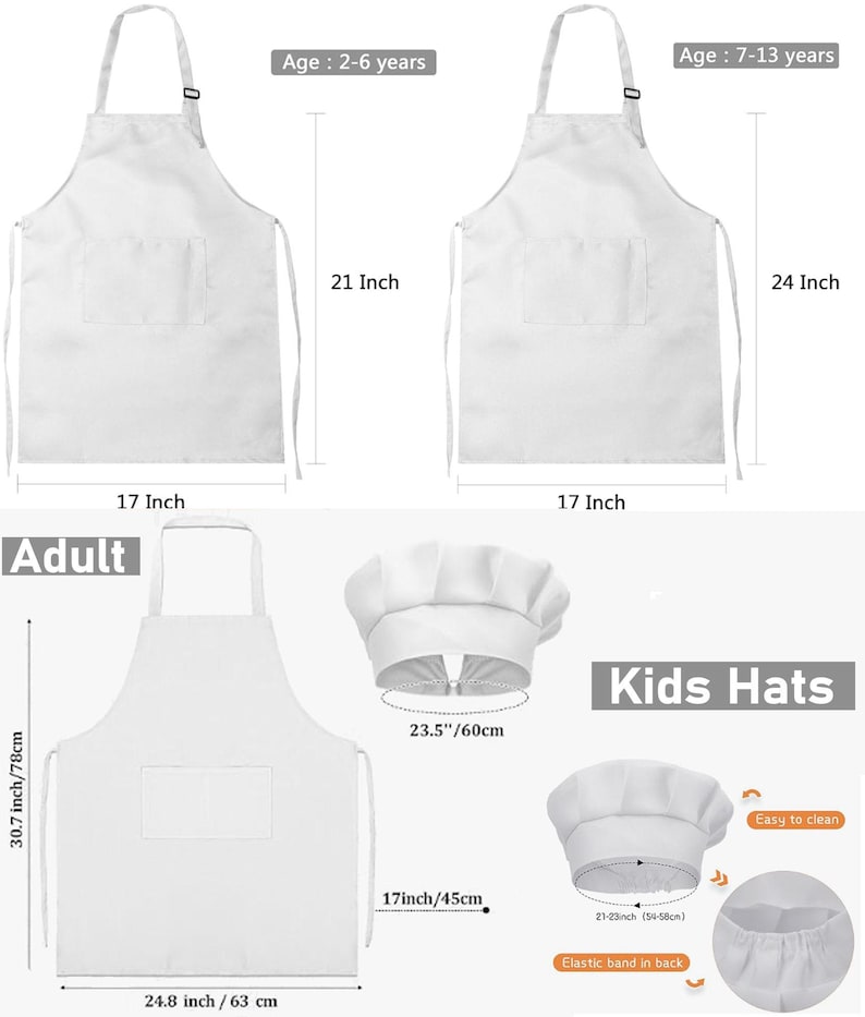 May include: Three white aprons with front pockets and adjustable neck straps, labeled for ages 2-6 years (21x17 inches), 7-13 years (24x17 inches), and adults (30.7x24.8 inches), alongside two white chef hats with elastic bands measuring 23.5 inches.