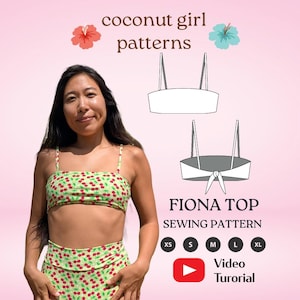 May include: A woman in a green cherry-print crop top and bottoms. The image shows a diagram of the "Fiona Top" sewing pattern, with size options. Text includes "coconut girl patterns" and "Video Turorial".