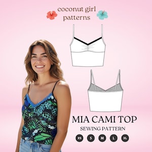 May include: A woman wearing a cami top with a butterfly pattern and blue lace trim. The image includes a sewing pattern illustration of the Mia Cami Top, with the text "coconut girl patterns" and size options XS to XL.