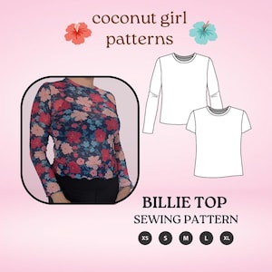 May include: The image showcases a floral-patterned top with long sleeves, a sewing pattern, and the text "coconut girl patterns." Two white shirt outlines are also visible. The text "Billie Top Sewing Pattern" is displayed with size options.