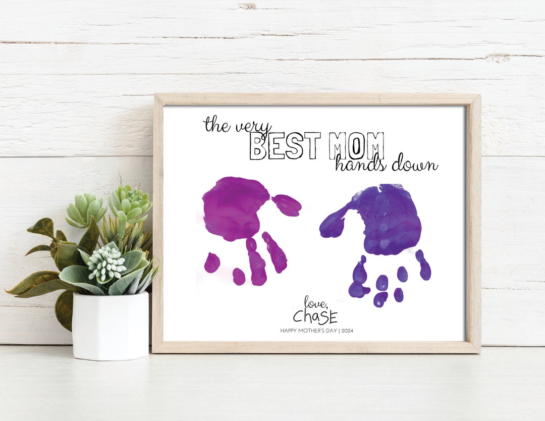 Hands Down Best Mom | Mother's Day | Handprint DIY Craft | Kids ...
