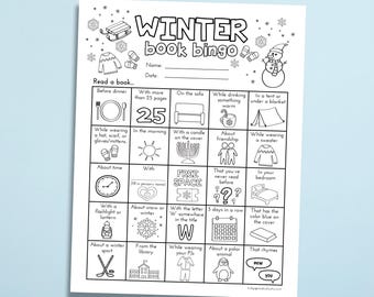 May include: A black and white printable bingo card with the title "Winter Book Bingo". The card has 25 squares with winter-themed prompts for reading books, such as "With more than 25 pages", "In the morning", "About time", "With a flashlight or lantern", "About a winter sport", "From the library", "While wearing your PJs", "About a polar animal", and "That rhymes new you".
