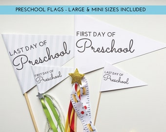 Preschool First and Last Day of School Pennant Flag & Mini Flag | Preschool Banner | Printable First Day of School Sign |  DIY Photo Prop