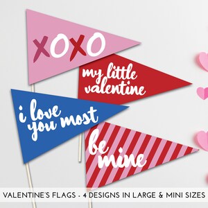 Valentine&#39;s Pennant Flags and Mini Flags | Instant Download | Valentine&#39;s Decor | XOXO | Be Mine | My Little Valentine | I Love You Most