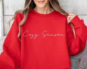 Cozy Season Sweatshirt, Christmas gift women, Christmas shirt, Winter Sweatshirt, Fall sweatshirt, Sweater Weather, Christmas sweater