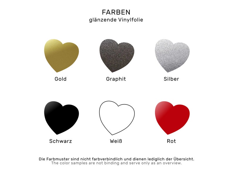 May include: A color chart featuring six heart-shaped color samples: gold, graphite, silver, black, white, and red. The text "FARBEN gl&auml;nzende Vinylfolie" is at the top. Below the color samples are the color names. The text at the bottom states the color samples are not binding.