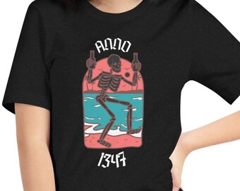 Party Like It's 1347, funny Black Plague party shirt