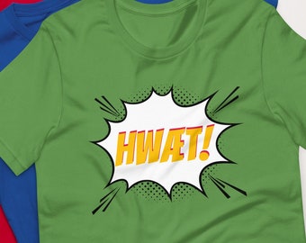 HWÆT! Beowulf shirt