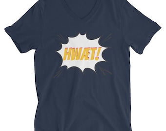 HWAET! Unisex Short Sleeve V-Neck T-Shirt