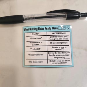 What Nursing Notes really mean, Nurses Week Gift, Nursing Student, Nurse Meme Sticker, Neuro Nurse sticker, Nurse gift, funny nurse sticker