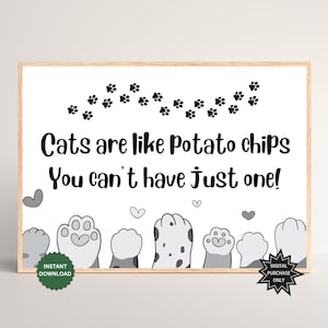 Lustiges Katzenzitat | Katzen sind wie Kartoffelchips (Digitaler Download)