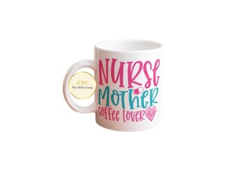Nurse mug/ Nurse mother mug/ Nurse gift