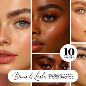 May include: Close-up of ten different women's faces with various skin tones, showcasing well-defined eyebrows and long eyelashes. The image is a collage of ten individual photos, each featuring a different woman. The text "Brows & Lashes HIGH QUALITY STOCK PHOTOS" is at the bottom of the image.