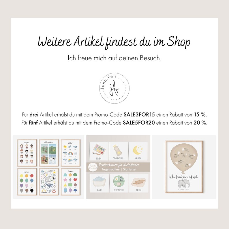 May include: A digital image showing a variety of printable educational resources for children. The image includes a set of flashcards with colorful illustrations, a set of routine cards for toddlers, and a printable poster with a balloon and elephants. The text on the image reads "Weitere Artikel findest du im Shop" and "Ich freue mich auf deinen Besuch."  The text also includes the words "SALE3FOR15" and "SALE5FOR20" which are discount codes for purchasing multiple items.
