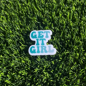 Adesivo Get It Girl per laptop, iPad e borraccia, opaco e lucido, impermeabile e antigraffio