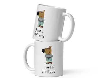 Chill Guy Mug, Chill Guy Meme, White glossy mug