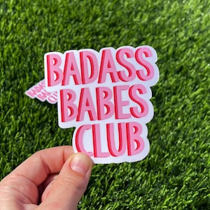 Adesivo Badass Babes Club Empower Women per laptop, iPad, bottiglia d'acqua, opaco e lucido, impermeabile, antigraffio