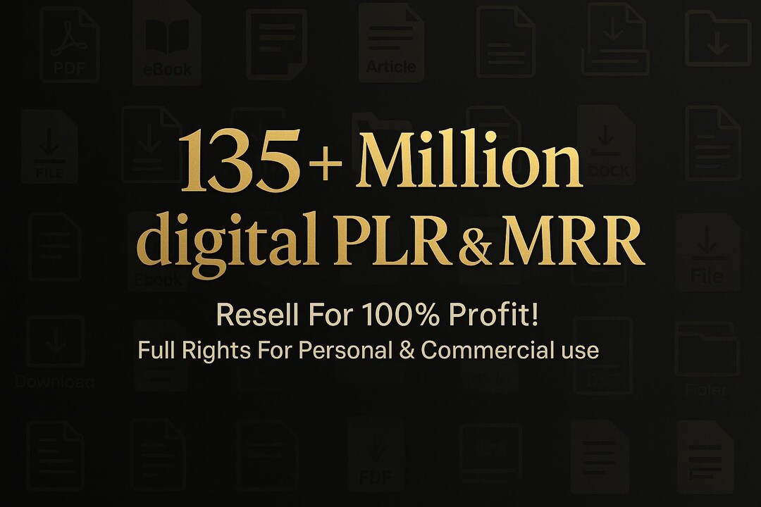 135 Million+ Ultimate PLR MRR Digital Products | Digital Vault | Entire ...