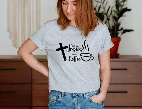 Coffee and Jesus Unisex Shirtjesus 