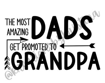 Amazing dad get promoted to Grandpa SVG