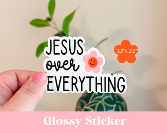 Jesus Over Everything Sticker