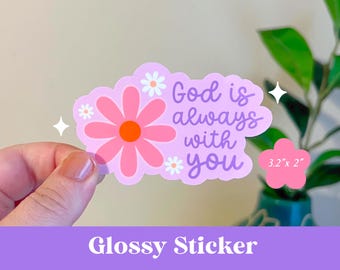 God is Always With You Sticker
