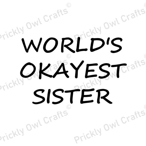 World's Okayest Sister Mug - Craft Ninja