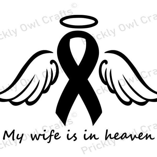 My wife is in heaven SVG DXF halo angel wings awareness ribbon remembrance