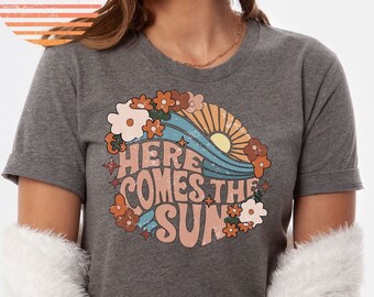 Here Comes the Sun Tee Retro Style T-Shirt Hippie Tee Vintage Inspired Cotton T-shirt Bella Canvas T-shirt Summer Shirt Sun Shirt Beattles