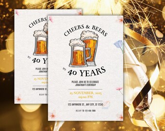 May include: Two invitation cards with the text "Cheers & Beers" and "To 40 Years". The cards feature illustrations of beer mugs and glasses, with details for a birthday celebration.