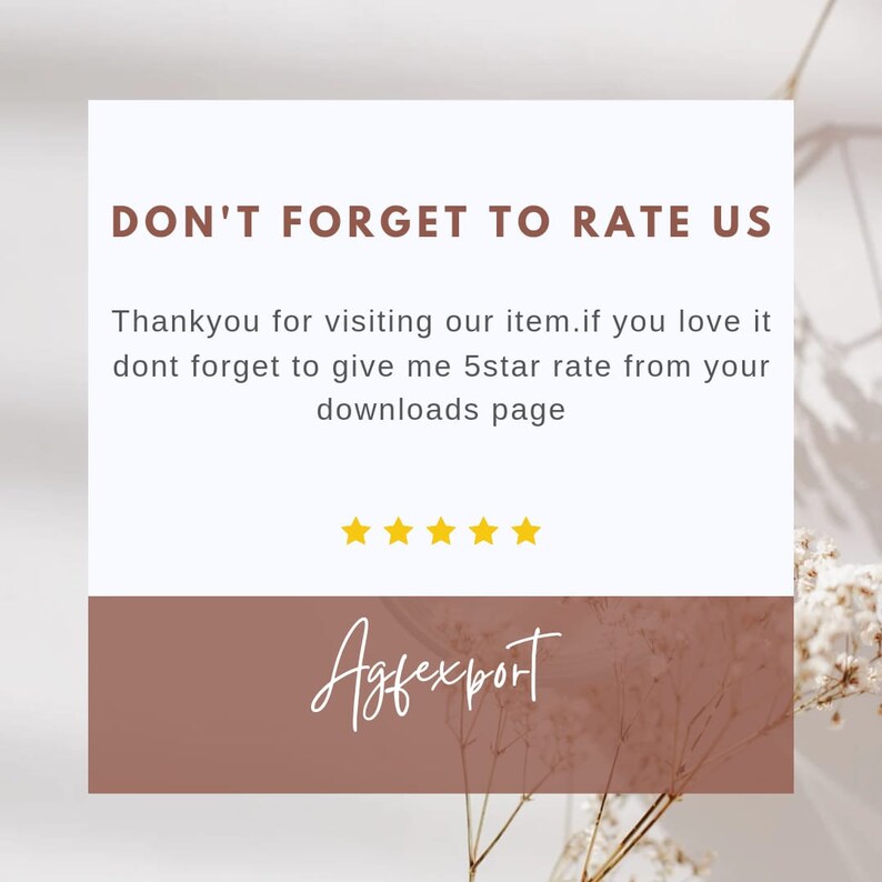 以下が含まれることがあります： 丸みを帯びた角を持つ白い正方形に「DON'T FORGET TO RATE US」というテキストが含まれています。テキストの下には、顧客に商品を5つ星で評価するように求めるメッセージがあります。「Agfexport」というテキストは、茶色の長方形に筆記体で書かれています。