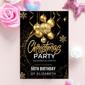 May include: Black Christmas party invitation with gold baubles, snowflakes, and text. The invitation reads "Christmas Party" and "50th Birthday of Elizabeth" with the date and time.