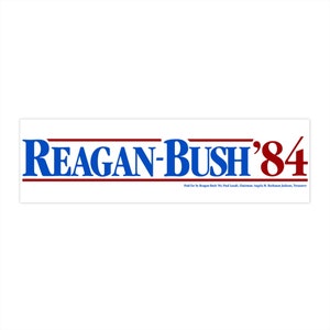Vintage 1984 Ronald Reagan Campaign Bumper Sticker / Replica Retro Presidential Decal / 84 Reagan Bush Truck Car Vinyl Window Sticker Decal