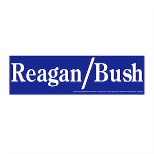 Vintage 1984 Ronald Reagan Campaign Bumper Sticker / Replica Retro Presidential Decal / 84 Reagan Bush Truck Car Vinyl Window Sticker Decal