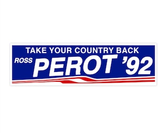 Vintage 1992 Ross Perot Campaign Bumper Sticker / Replica Retro Presidential Campaign Decal / 92 Truck or Car Vintl Window Sticker Decal