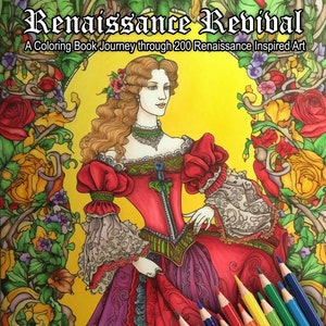 May include: A coloring book cover featuring a woman in a red and purple dress with a floral background. The title of the book is "Renaissance Revival: A Coloring Book Journey through 200 Renaissance Inspired Art".