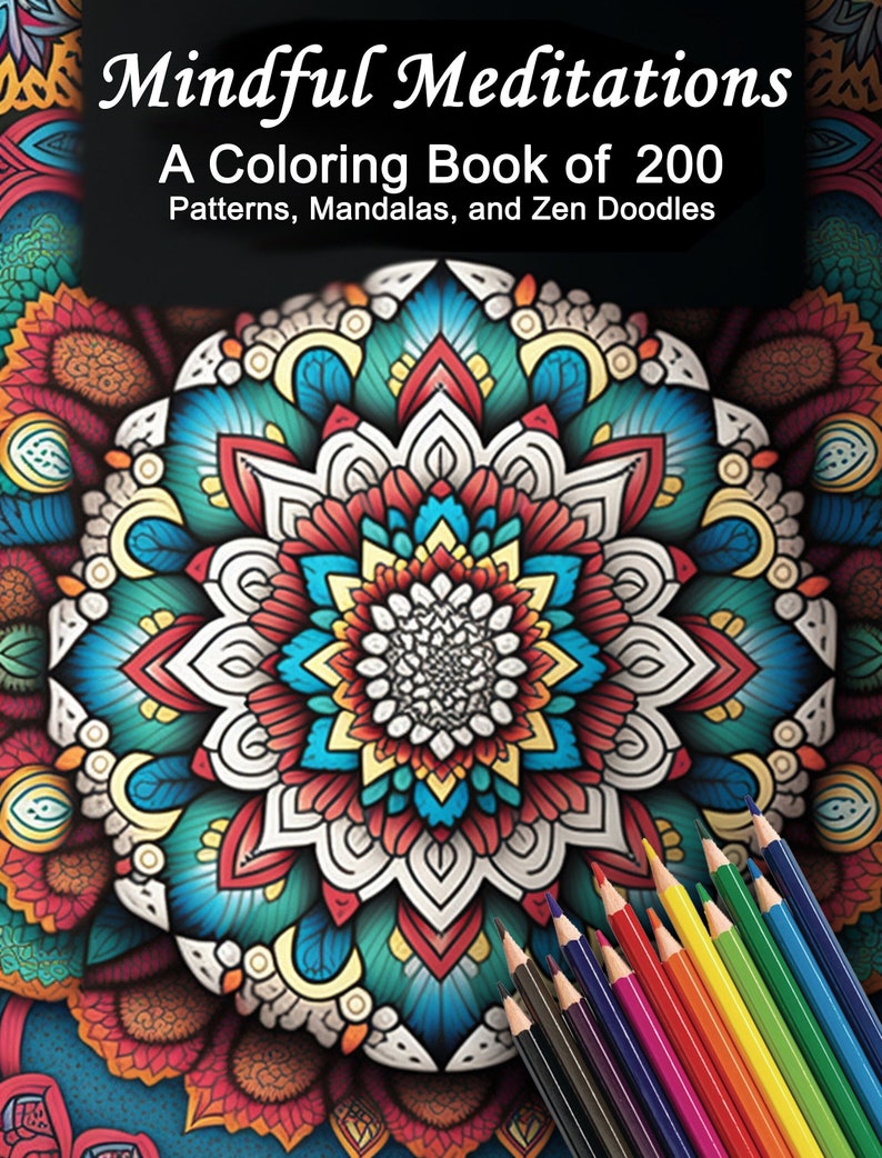 May include: A coloring book titled "Mindful Meditations: A Coloring Book of 200 Patterns, Mandalas, and Zen Doodles". The cover features a colorful mandala design with a set of colored pencils.