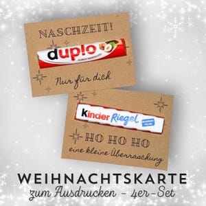 May include: Two brown cardboard gift cards with chocolate bars. One card has a Duplo bar and the text "NASCHZEIT!" and "Nur für dich". The other card has a Kinder Riegel bar and the text "HO HO HO" and "eine kleine Überraschung".
