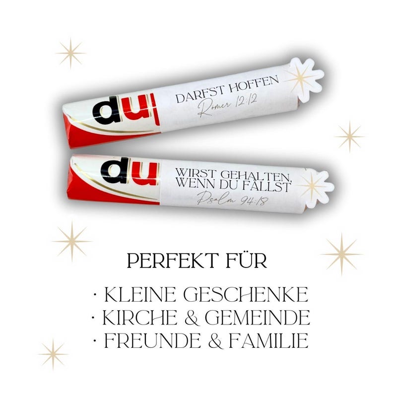May include: Two white and red candy bars with the word "du" printed on them. The top candy bar has the text "DARFST HOFFEN Romer 12:12" and the bottom candy bar has the text "WIRST GEHALTEN, WENN DU FALLST Psalm 94:18".