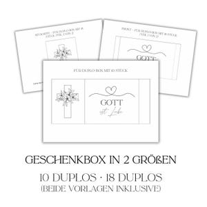 May include: White gift box templates with floral cross and heart designs. Text includes "GOTT ist Liebe" and "GESCHENKBOX IN 2 GR&Ouml;&szlig;EN". Includes templates for 10 and 18 Duplos.